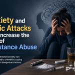 How Anxiety and Panic Attacks Can Increase the Risk of Substance Abuse